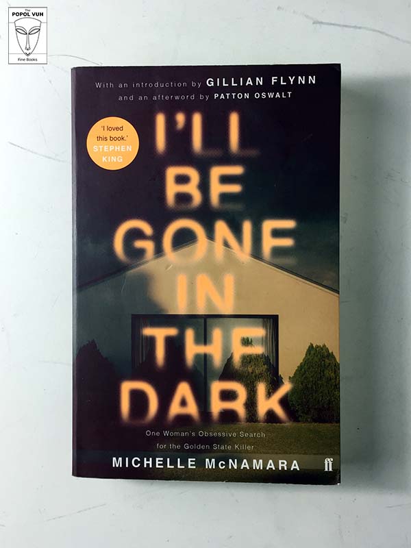 Michelle McNamara - I'll Be Gone In The Dark